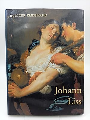 Seller image for Johann Liss: Eine Monographie mit kritischem Oeuvrekatalog for sale by Antiquariat Smock