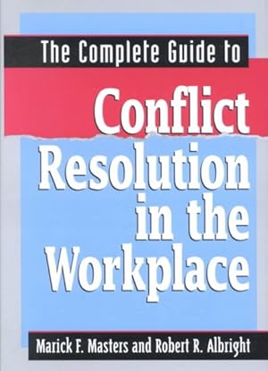 Immagine del venditore per Complete Guide to Conflict Resolution in the Workplace venduto da GreatBookPricesUK