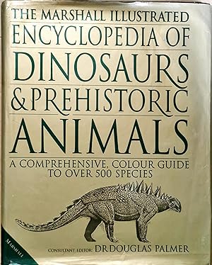 Seller image for The Marshall Illustrated Encyclopedia of Dinosaurs and Prehistoric Animals for sale by Dial-A-Book