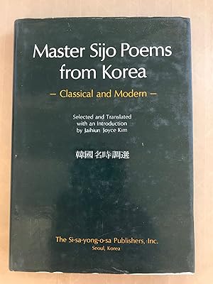 Bild des Verkufers fr Master sijo poems from Korea; classical and modern zum Verkauf von BIBLIOPE by Calvello Books