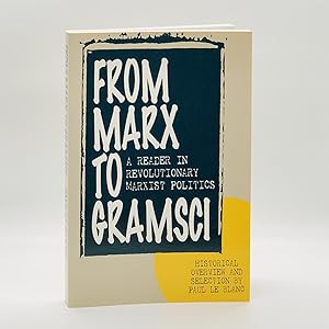 Immagine del venditore per From Marx to Gramsci: A Reader in Revolutionary Marxist Politics venduto da Black's Fine Books & Manuscripts