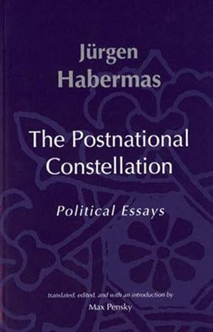 Image du vendeur pour Postnational Constellation : Political Essays mis en vente par GreatBookPricesUK
