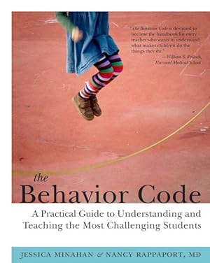 Immagine del venditore per Behavior Code : A Practical Guide to Understanding and Teaching the Most Challenging Students venduto da GreatBookPrices
