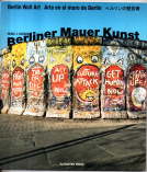 Bild des Verkufers fr Berliner Mauer-Kunst. Berlin Wall Art. Arte en el Muro de Berlin. zum Verkauf von Leonardu