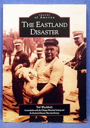 Image du vendeur pour The Eastland Disaster mis en vente par Dennis McCarty Bookseller