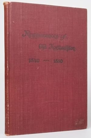 Reminiscences of old Northampton : sketches of the town as it appeared from 1840 to 1850