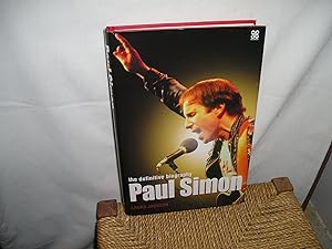 Seller image for Paul Simon. The Definitive Biography. for sale by Lyndon Barnes Books
