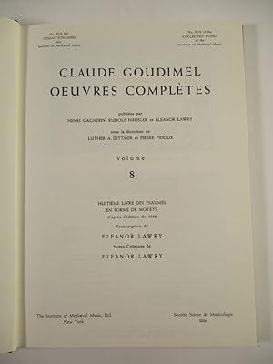 Huitième Livre Des Psaumes En Forme De Motets d'aprés l'édition de 1566. (= Claude Goudimel Oeuvr...