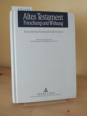 Imagen del vendedor de Altes Testament. Forschung und Wirkung. Festschrift fr Henning Graf Reventlow. [Herausgegeben von Peter Mommer und Winfried Thiel]. a la venta por Antiquariat Kretzer