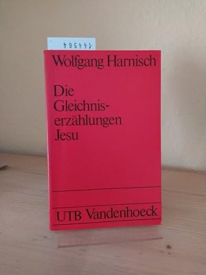 Seller image for Die Gleichniserzhlungen Jesu. Eine hermeneutische Einfhrung. [Von Wolfgang Harnisch]. (= UTB. Uni-Taschenbcher, Nr. 1343). for sale by Antiquariat Kretzer