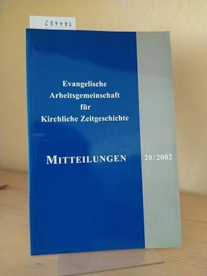 Mitteilungen. [Herausgegeben von der Evangelischen Arbeitsgemeinschaft für Kirchliche Zeitgeschic...