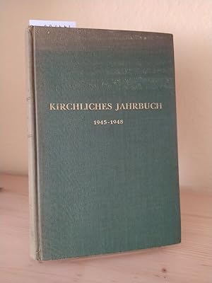Kirchliches Jahrbuch für die evangelische Kirche in Deutschland, 1945-1948. Begründet von Johanne...