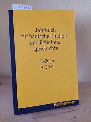 Jahrbuch für badische Kirchen- und Religionsgeschichte, 8.-9. Band. [Herausgegeben im Auftrag des...