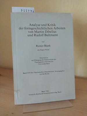 Analyse und Kritik der formgeschichtlichen Arbeiten von Martin Dibelius und Rudolf Bultmann. [Von...