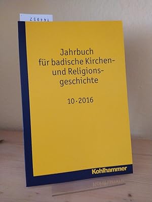 Jahrbuch für badische Kirchen- und Religionsgeschichte, Band 10. [Herausgegeben im Auftrag des Vo...