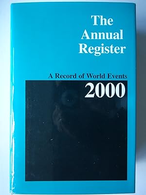 Bild des Verkufers fr THE ANNUAL REGISTER. A Record of World Events 2000 zum Verkauf von GfB, the Colchester Bookshop