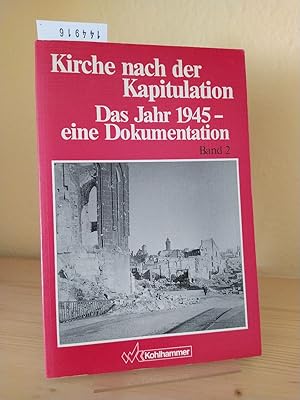 Kirche nach der Kapitulation. [Herausgegeben von Gerhard Besier, Hartmut Ludwig, Jörg Thierfelder...