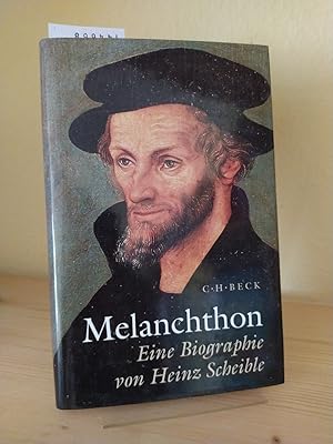 Bild des Verkufers fr Melanchthon. Eine Biographie. [Von Heinz Scheible]. zum Verkauf von Antiquariat Kretzer