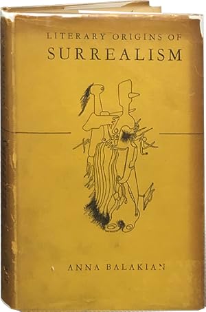 Literary Origins of Surrealism; A New Mysticism in French Poetry