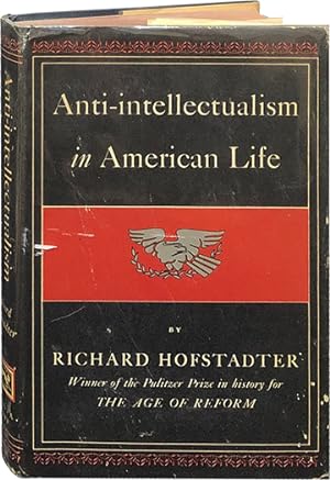 Immagine del venditore per Anti-Intellectualism in American Life venduto da Carpetbagger Books