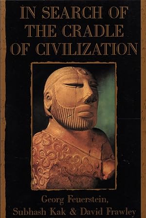 Imagen del vendedor de In Search of the Cradle of Civilization: New Light on Ancient India a la venta por Cider Creek Books