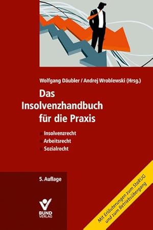 Seller image for Das Insolvenzhandbuch fr die Praxis for sale by BuchWeltWeit Ludwig Meier e.K.