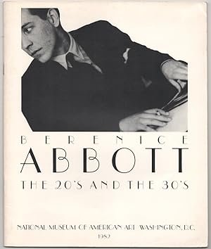 Bild des Verkufers fr Berenice Abbott: The 20's and the 30's zum Verkauf von Jeff Hirsch Books, ABAA