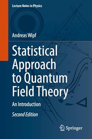 Bild des Verkufers fr Statistical Approach to Quantum Field Theory : An Introduction zum Verkauf von AHA-BUCH GmbH