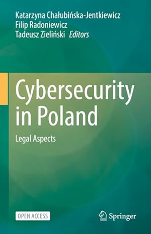 Imagen del vendedor de Cybersecurity in Poland : Legal Aspects a la venta por AHA-BUCH GmbH