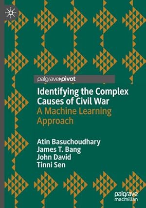 Seller image for Identifying the Complex Causes of Civil War : A Machine Learning Approach for sale by AHA-BUCH GmbH