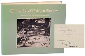 On the Art of Fixing A Shadow: One Hundred and Fifty Years of Photography