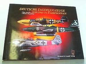 Bild des Verkufers fr Deutsche Jagdflugzeuge 1939 - 1945 in Farbprofilen. zum Verkauf von Antiquariat Ehbrecht - Preis inkl. MwSt.