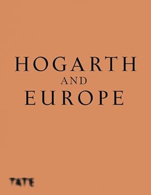 Image du vendeur pour Hogarth and Europe mis en vente par GreatBookPrices