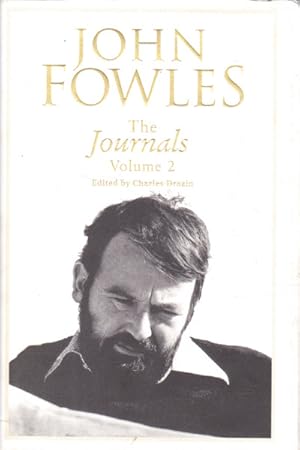Seller image for John Fowles: The Journals - Volume 2 (II, two) for sale by Goulds Book Arcade, Sydney