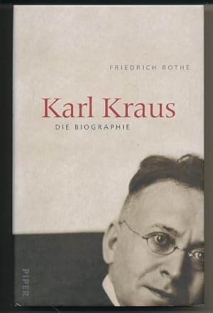 Karl Kraus. Die Biographie. Mit 49 Abbildungen.