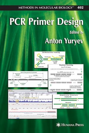 Seller image for PCR Primer Design. (=Methods in Molecular Biology; Vol. 402). for sale by Antiquariat Thomas Haker GmbH & Co. KG