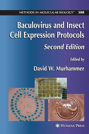 Seller image for Baculovirus and Insect Cell Expression Protocols. (=Methods in Molecular Biology; Vol. 388). for sale by Antiquariat Thomas Haker GmbH & Co. KG