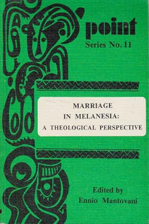Imagen del vendedor de Marriage in Melanesia: A Theological Perspective a la venta por Goulds Book Arcade, Sydney