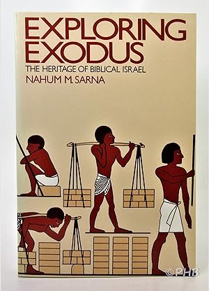 Image du vendeur pour Exploring Exodus: The Heritage of Biblical Israel mis en vente par Post Horizon Booksellers