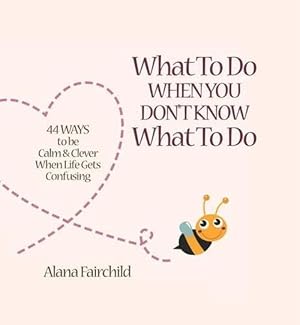 Imagen del vendedor de What to Do When You Don't Know What to Do (Hardcover) a la venta por Grand Eagle Retail