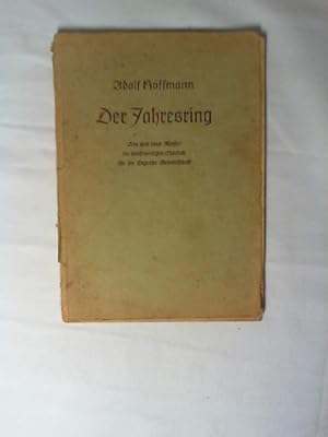 Der Jahresring : Alte u. neue Weisen im dreistimm. Chorsatz f. d. singende Gemeinschaft.