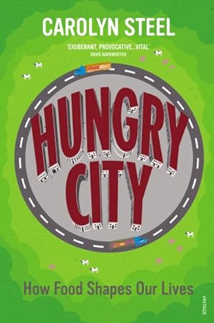 Seller image for Hungry City : How Food Shapes Our Lives for sale by GreatBookPrices