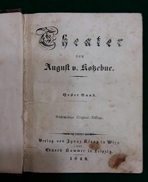 Theater von August von Kotzebue, Erster Band, Rechtmäßige Original-Ausgabe Inhalt: Der Eremit auf...