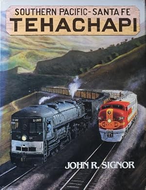 Bild des Verkufers fr TEHACHAPI : SOUTHERN PACIFIC - SANTA FE zum Verkauf von Martin Bott Bookdealers Ltd