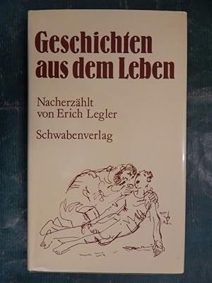 Bild des Verkufers fr Geschichten aus dem Leben zum Verkauf von Buchantiquariat Uwe Sticht, Einzelunter.