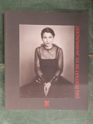 Das Porträt im XX. Jahrhundert - Fotografien aus der Sammlung des Deutschen Historischen Museems