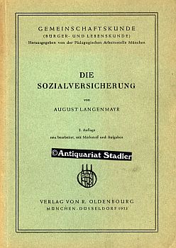 Die Sozialversicherung. Gemeinschaftskunde (Bürger- und Lebenskunde). Hrsg. von der Pädagogischen...