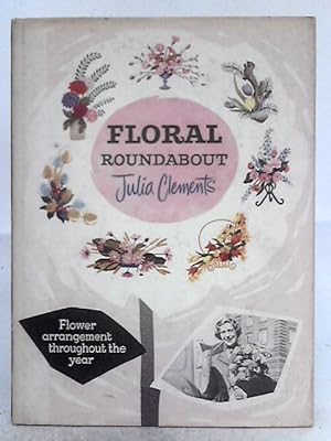 Seller image for Floral Roundabout for sale by World of Rare Books