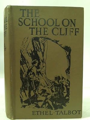 Seller image for The School on the Cliff for sale by World of Rare Books