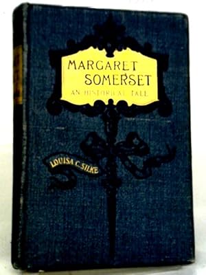 Immagine del venditore per Margaret Somerset venduto da World of Rare Books
